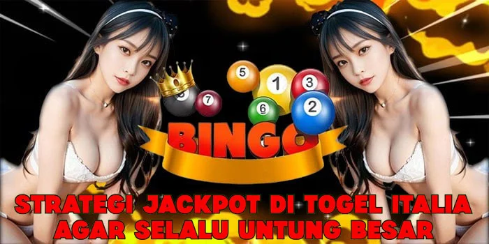 Strategi Jackpot di Togel Italia Agar Selalu Untung Besar