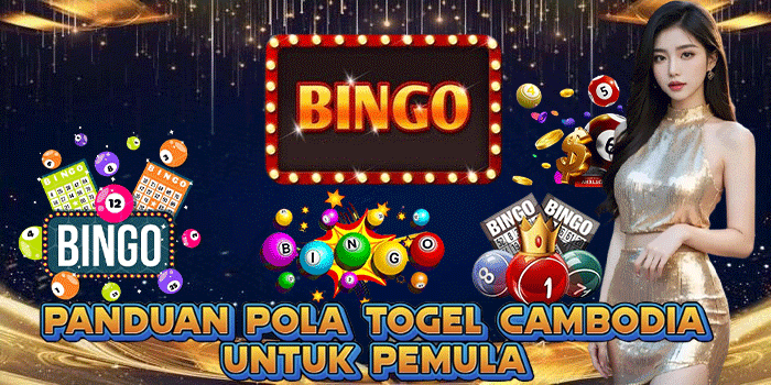 Panduan Pola Togel Cambodia Untuk Pemula
